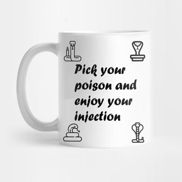 Pick Your Poison and Enjoy Your Injection by KreativeKnightMare